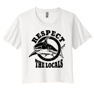 Respect The Locals Shark Ocean Animal Rights Biology Life Women's Crop Top Tee