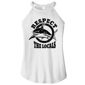 Respect The Locals Shark Ocean Animal Rights Biology Life Women's Perfect Tri Rocker Tank