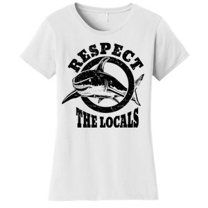 Respect The Locals Shark Ocean Animal Rights Biology Life Women's T-Shirt