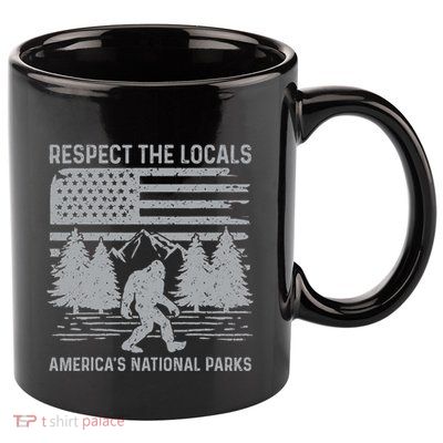 Respect The Locals Bigfoot National Park Bigfoot 11oz C Handle Ceramic Mug
