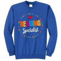 Reading Teacher Literacy Coach Principal Reading Specialist Cool Gift Tall Sweatshirt