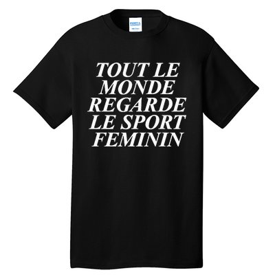 Retro Tout Le Monde Regarde Le Sport Feminin Women Apparel Tall T-Shirt