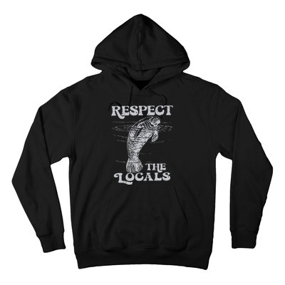 Respect The Locals Hoodie