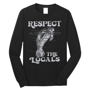 Respect The Locals Long Sleeve Shirt