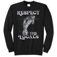 Respect The Locals Sweatshirt