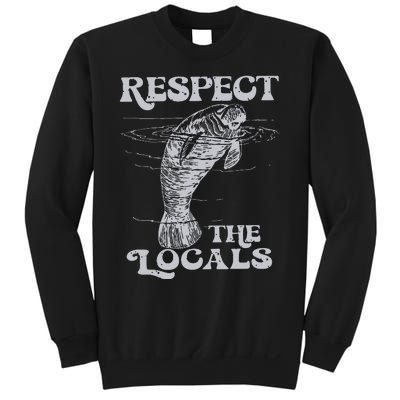 Respect The Locals Sweatshirt