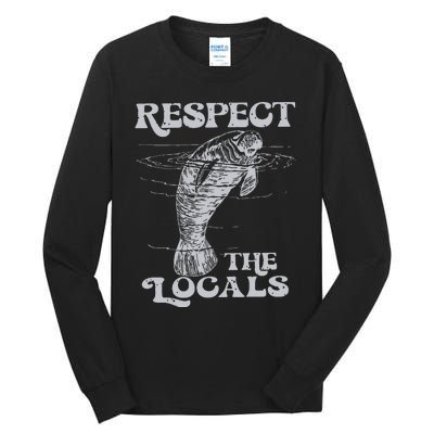 Respect The Locals Tall Long Sleeve T-Shirt