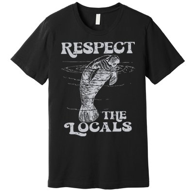 Respect The Locals Premium T-Shirt