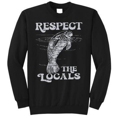 Respect The Locals Tall Sweatshirt