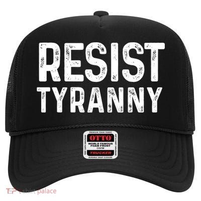 Resist Tyranny Libertarian Conservative USA Liberty Freedom High Crown Mesh Back Trucker Hat
