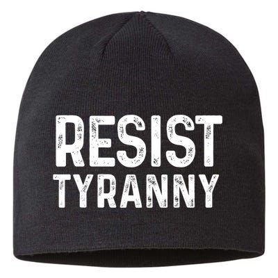 Resist Tyranny Libertarian Conservative USA Liberty Freedom Sustainable Beanie