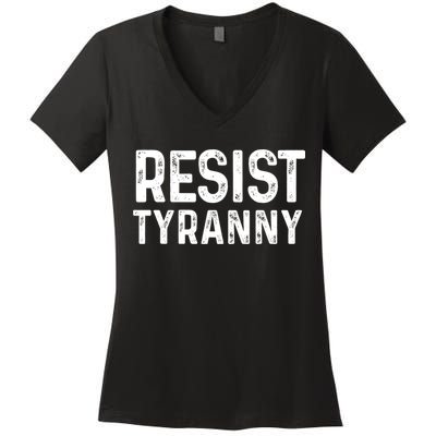 Resist Tyranny Libertarian Conservative USA Liberty Freedom Women's V-Neck T-Shirt