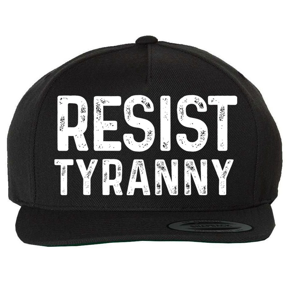 Resist Tyranny Libertarian Conservative USA Liberty Freedom Wool Snapback Cap