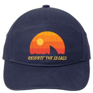 Respect The Locals ✅ Shark Week 7-Panel Snapback Hat