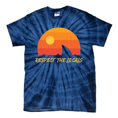 Respect The Locals ✅ Shark Week Tie-Dye T-Shirt