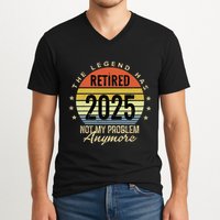 Retro The Legend Has Retired 2025 Not My Problem Anymore V-Neck T-Shirt