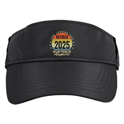 Retro The Legend Has Retired 2025 Not My Problem Anymore Adult Drive Performance Visor