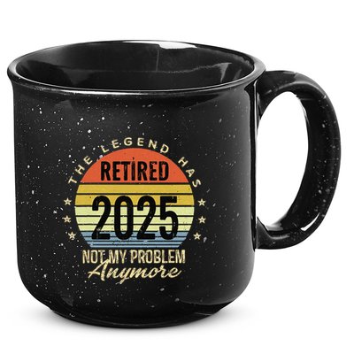 Retro The Legend Has Retired 2025 Not My Problem Anymore 15oz Campfire Ceramic Mug