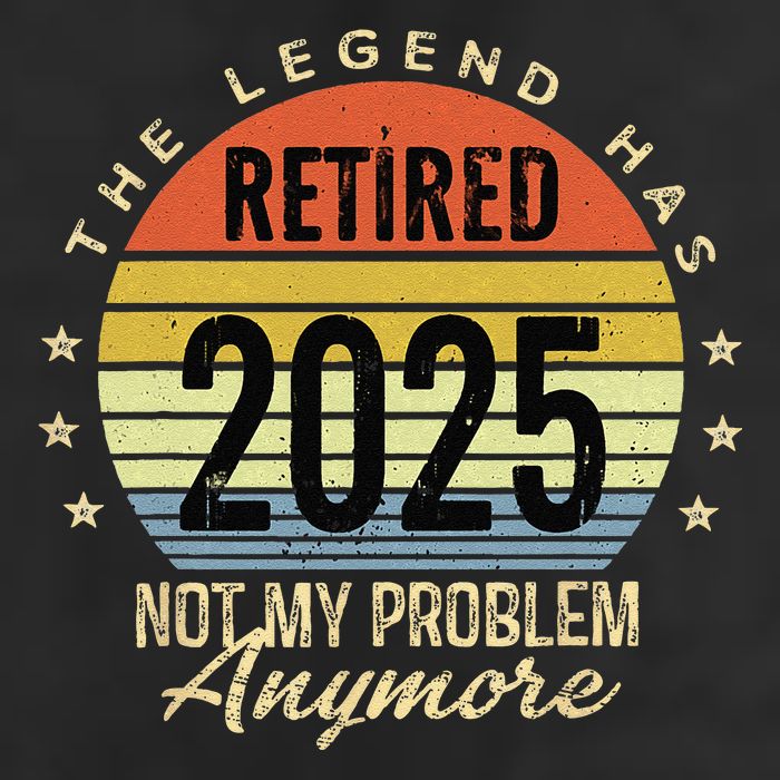 Retro The Legend Has Retired 2025 Not My Problem Anymore 25L Jumbo Tote