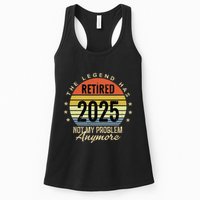 Retro The Legend Has Retired 2025 Not My Problem Anymore Womens Tank Top