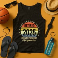 Retro The Legend Has Retired 2025 Not My Problem Anymore Tank Top