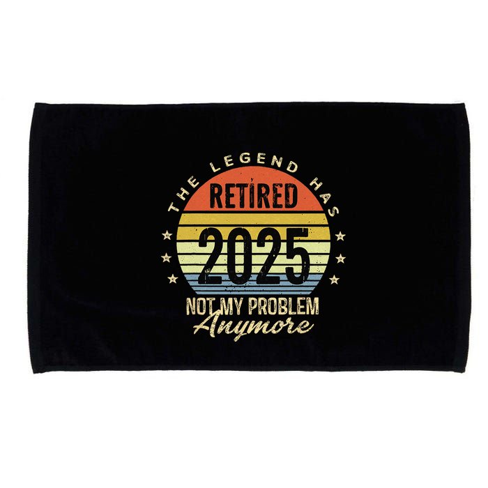 Retro The Legend Has Retired 2025 Not My Problem Anymore Microfiber Hand Towel