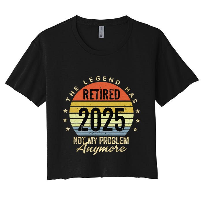 Retro The Legend Has Retired 2025 Not My Problem Anymore Crop Top