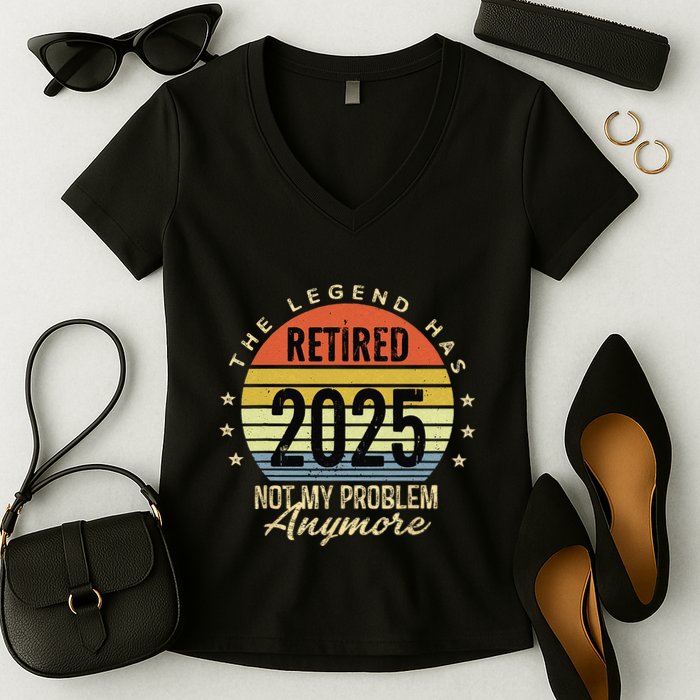 Retro The Legend Has Retired 2025 Not My Problem Anymore Women's V-Neck T-Shirt
