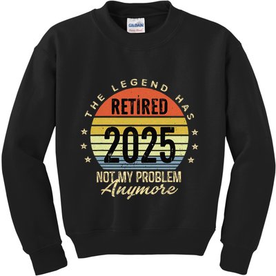 Retro The Legend Has Retired 2025 Not My Problem Anymore Kids Sweatshirt
