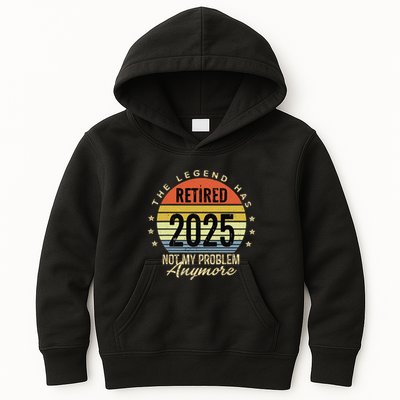 Retro The Legend Has Retired 2025 Not My Problem Anymore Kids Hoodie