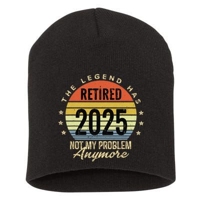 Retro The Legend Has Retired 2025 Not My Problem Anymore Short Acrylic Beanie