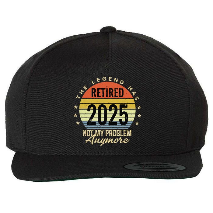 Retro The Legend Has Retired 2025 Not My Problem Anymore Wool Snapback Cap