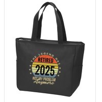 Retro The Legend Has Retired 2025 Not My Problem Anymore Zip Tote Bag