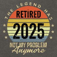 Retro The Legend Has Retired 2025 Not My Problem Anymore Cotton Canvas Backpack