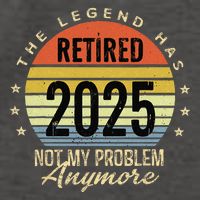 Retro The Legend Has Retired 2025 Not My Problem Anymore Vector Backpack