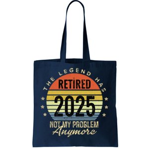 Retro The Legend Has Retired 2025 Not My Problem Anymore Tote Bag