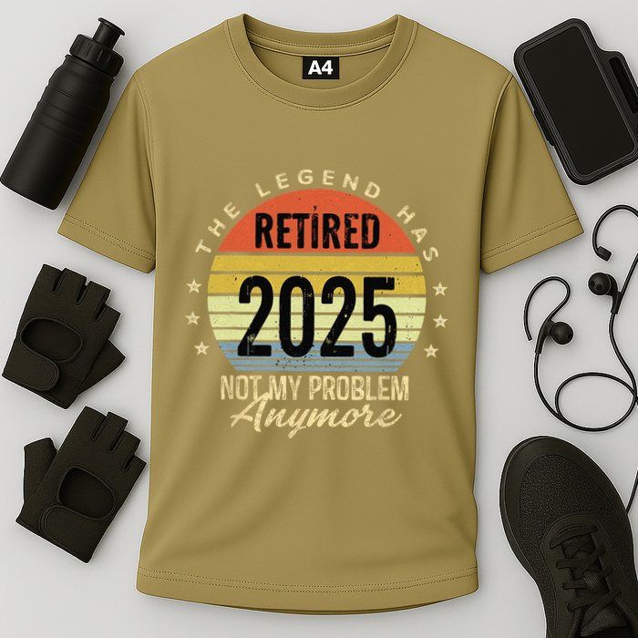 Retro The Legend Has Retired 2025 Not My Problem Anymore Performance Shirt