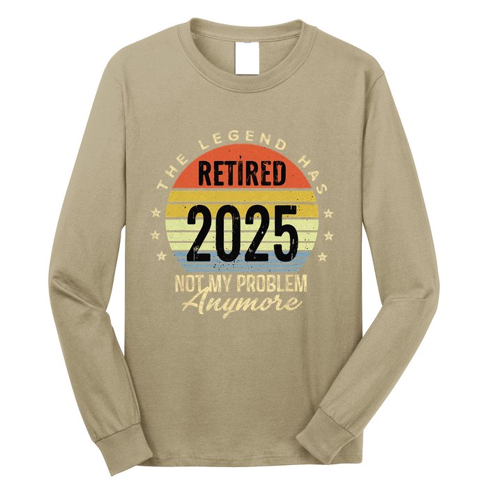 Retro The Legend Has Retired 2025 Not My Problem Anymore Long Sleeve Shirt