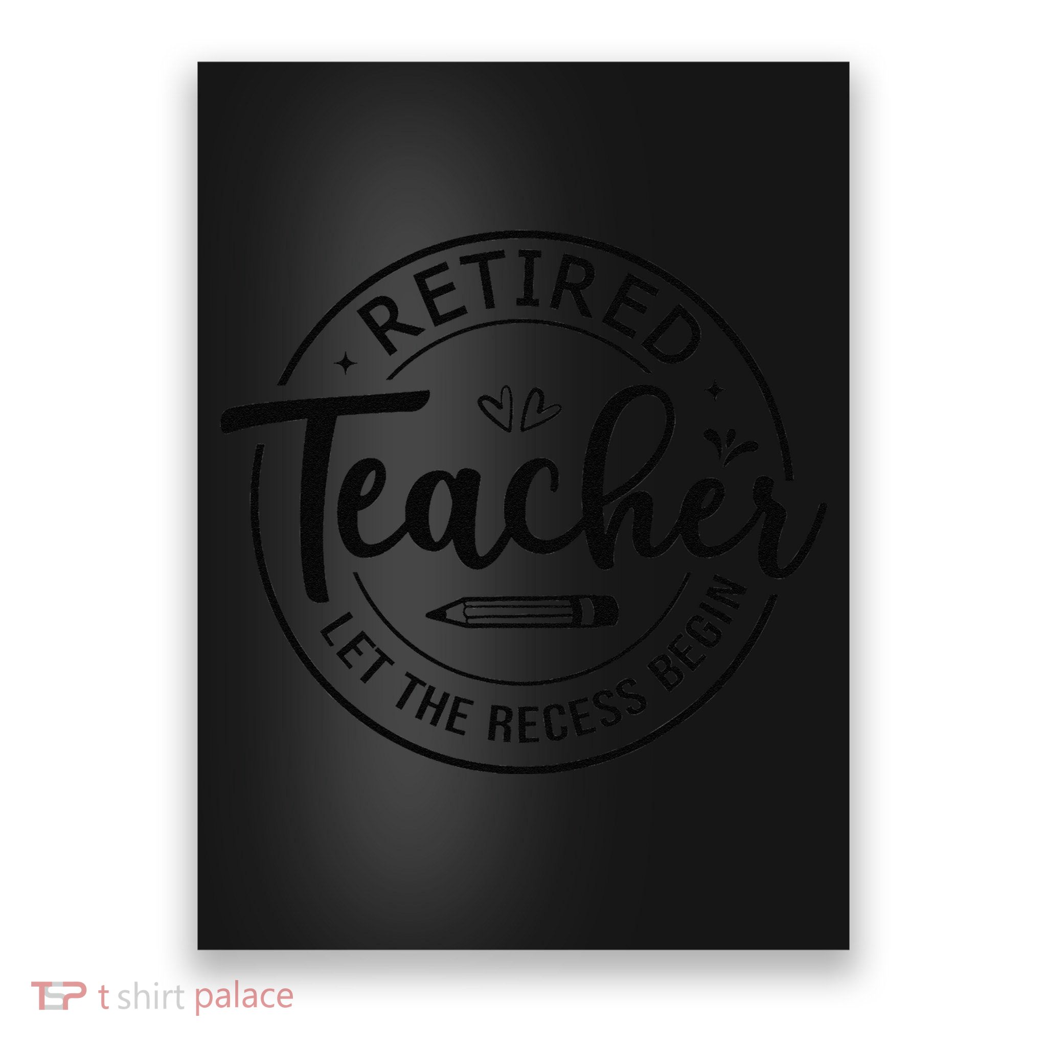 Retired Teacher Let The Recess Begin Summer Teacher Vacation Poster