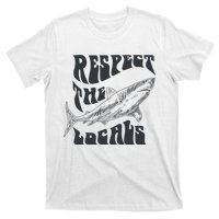 Respect The Locals T-Shirt