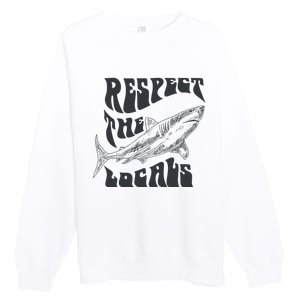 Respect The Locals Premium Crewneck Sweatshirt