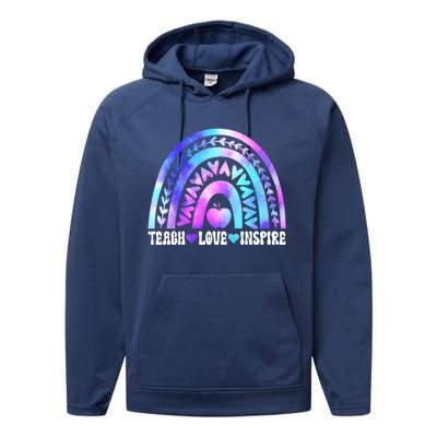 Rainbow Teach Love And Inspire Back To School Teacher Lovers Gift Performance Fleece Hoodie