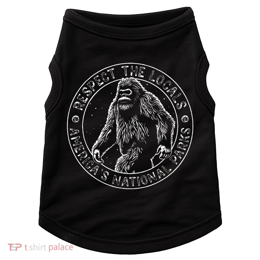 Respect The Locals Bigfoot Sasquatch American National Parks Doggie Tank