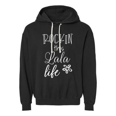 Rockin This Lala Life Special Grandma Grandmother Garment-Dyed Fleece Hoodie