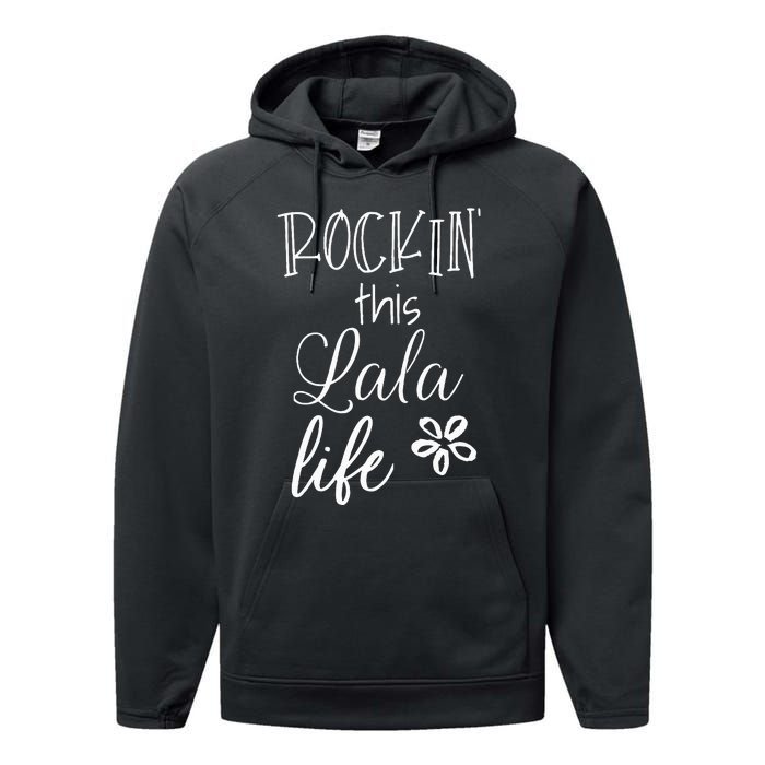 Rockin This Lala Life Special Grandma Grandmother Performance Fleece Hoodie