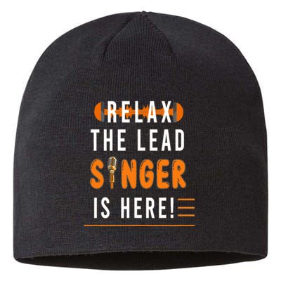 Relax The Lead Singer Is Here / Singing Music Songwriter Tee Sustainable Beanie