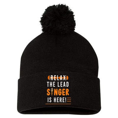 Relax The Lead Singer Is Here / Singing Music Songwriter Tee Pom Pom 12in Knit Beanie