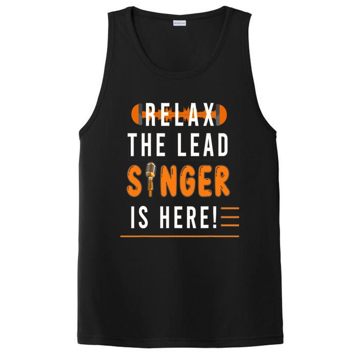 Relax The Lead Singer Is Here / Singing Music Songwriter Tee PosiCharge Competitor Tank