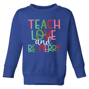 Retro Teach Love And Be One Merry Teacher Christmas Great Gift Toddler Sweatshirt