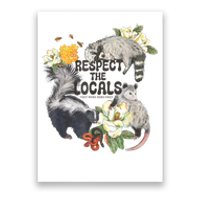 Respect The Locals Opossum Possum Skunk Raccoon Bees Honey Poster